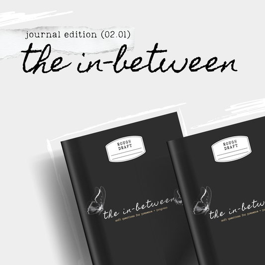 The In-Between — Journal Edition